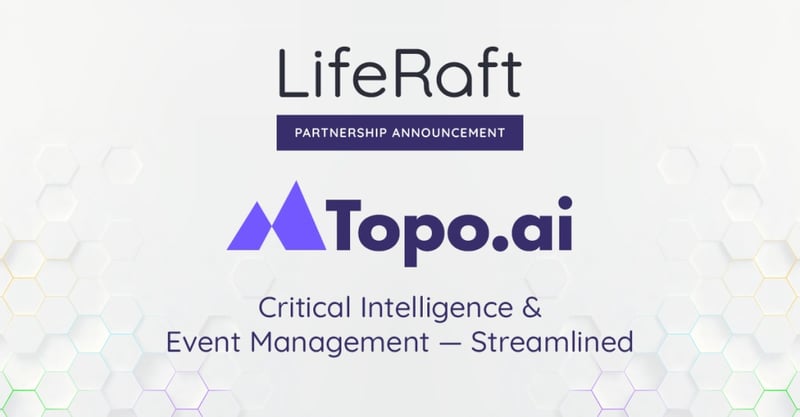 LifeRaft announces partnership with Topo.ai